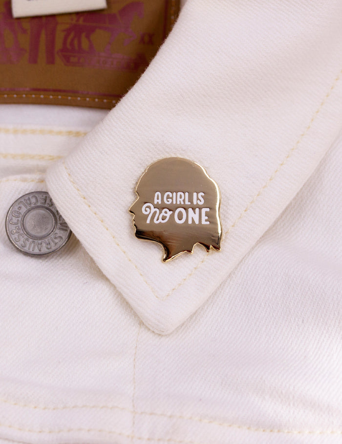 A girl is no one Pin
