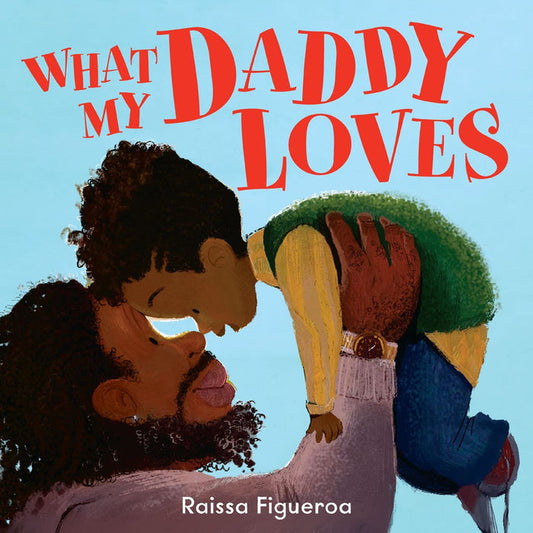 Book - What My Daddy Loves